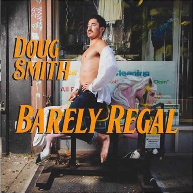 Doug Smith: "Barely Regal"